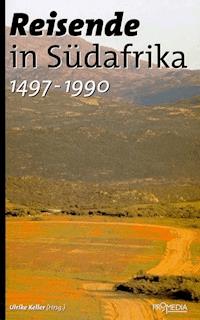 Reisende in Südafrika (1497-1990) - Nelson Mandela - E-Book