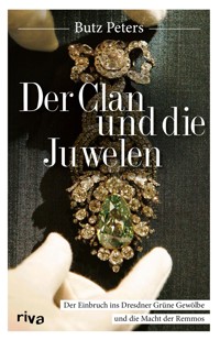 Der Clan und die Juwelen - Butz, Dr. Peters - E-Book