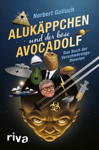 Alukäppchen und der böse Avocadolf - Norbert Golluch - E-Book