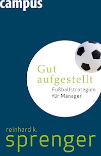 Gut aufgestellt - Reinhard K. Sprenger - E-Book