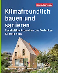 Klimafreundlich bauen und sanieren - Anne Raupach - E-Book
