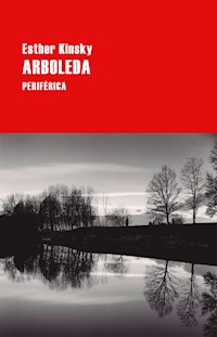 Arboleda - Esther Kinsky - E-Book