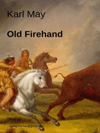 Old Firehand - Karl May - E-Book