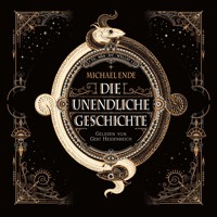 Die unendliche Geschichte - Michael Ende - Hörbuch