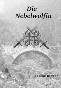 Die Nebelwölfin - Sabine Bieber - E-Book