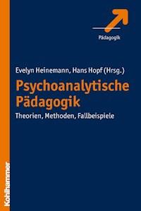 Psychoanalytische Pädagogik -  - E-Book