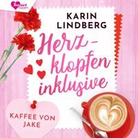 Herzklopfen inklusive - Kaffee von Jake - Karin Lindberg - Hörbuch