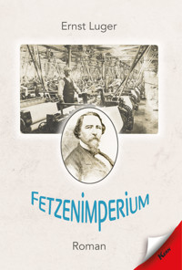 Fetzenimperium - Ernst Luger - E-Book