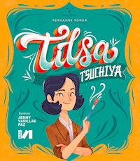 Peruanos Power: Tilsa Tsuchiya - Jenny Varillas - E-Book