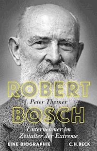 Robert Bosch - Peter Theiner - E-Book