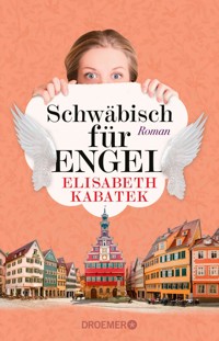 Schwäbisch für Engel - Elisabeth Kabatek - E-Book