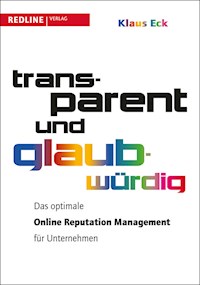 Transparent und glaubwürdig - Klaus Eck - E-Book
