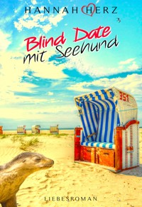 Blind Date mit Seehund - Hannah Herz - E-Book