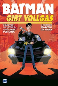 Batman gibt Vollgas - Shea Fontana - E-Book