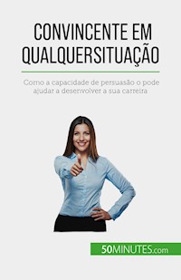Convincente em qualquer situação - Christophe Peiffer - E-Book