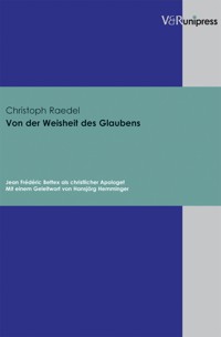 Von der Weisheit des Glaubens - Christoph Raedel - E-Book