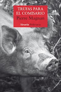 Trufas para el comisario - Pierre Magnan - E-Book