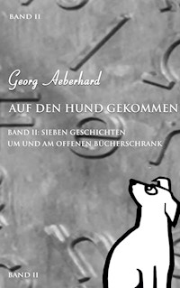 Auf den Hund gekommen - Georg Aeberhard - E-Book