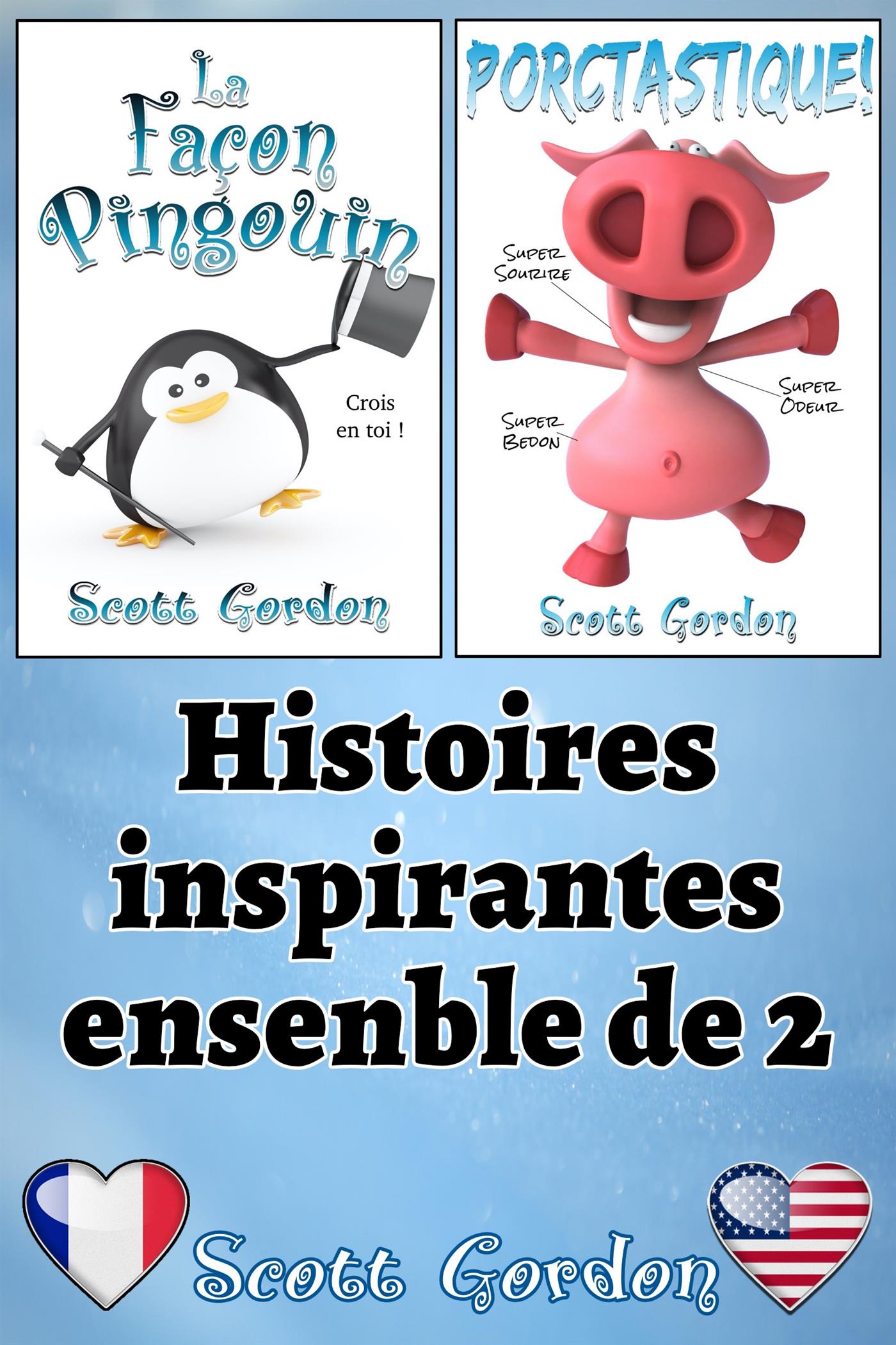 Histoires inspirantes, ensenble de 2 - Scott Gordon - E-Book