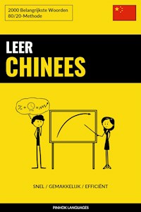 Leer Chinees - Snel / Gemakkelijk / Efficiënt - Pinhok Languages - E-Book