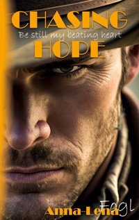 Chasing Hope - Anna-Lena Fogl - E-Book