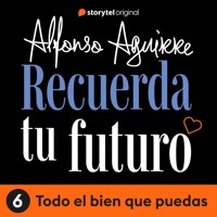 Recuerda tu futuro - E06 - Alfonso Alejandro Aguirre Quiñonez - Hörbuch