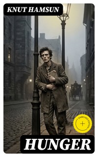 Hunger - Knut Hamsun - E-Book