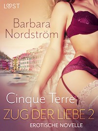 Zug der Liebe 2 - Cinque Terre - Barbara Nordström - E-Book + Hörbuch