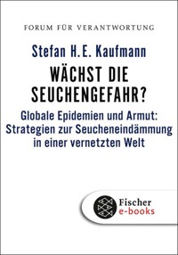 Wächst die Seuchengefahr? - Stefan H. E. Kaufmann - E-Book