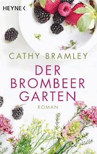 Der Brombeergarten - Cathy Bramley - E-Book