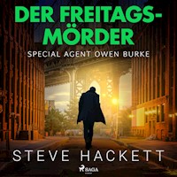 Der Freitags-Mörder (Special Agent Owen Burke) - Steve Hackett - Hörbuch