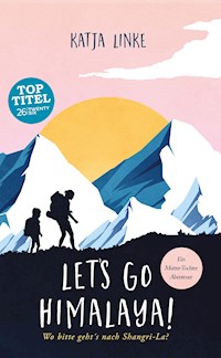 Let's go Himalaya! - Katja Linke - E-Book + Hörbuch