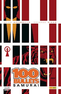 100 Bullets, Band 7 - Samurai - Brian Azzarello - E-Book