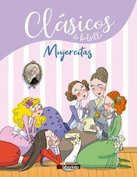 Mujercitas - Louisa May Alcott - E-Book