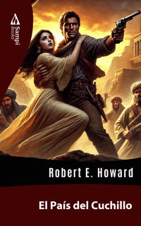 El País del Cuchillo - Robert E. Howard - E-Book