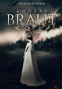 Andersbraut - Angelina Schädler - E-Book