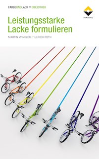 Leistungsstarke Lacke formulieren - Ulrich Poth - E-Book