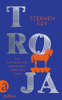 Troja - Stephen Fry - E-Book
