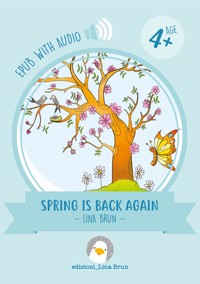 Spring is back again - Lina Brun - E-Book