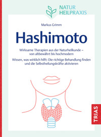 Naturheilpraxis: Hashimoto - Markus Grimm - E-Book