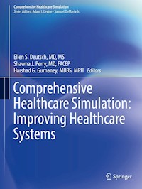 Comprehensive Healthcare Simulation: Improving Healthcare Systems - - E-Book