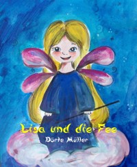 Lisa und die Fee - Dörte Müller - E-Book