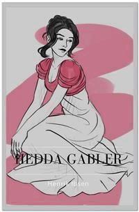 Hedda Gabler - Henrik Ibsen - E-Book