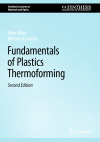 Fundamentals of Plastics Thermoforming - Peter Klein - E-Book