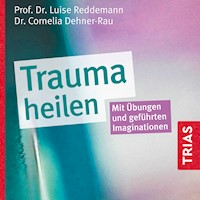 Trauma heilen (Hörbuch) - Luise Reddemann - Hörbuch