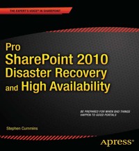 Pro SharePoint 2010 Disaster Recovery and High Availability - Stephen Cummins - E-Book