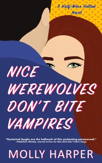 Nice Werewolves Don't Bite Vampires - Molly Harper - E-Book