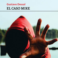 El caso Mike - Gustavo Dessal - Hörbuch