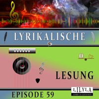 Lyrikalische Lesung Episode 59 - Various Artists - Hörbuch
