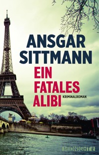 Ein fatales Alibi - Ansgar Sittmann - E-Book